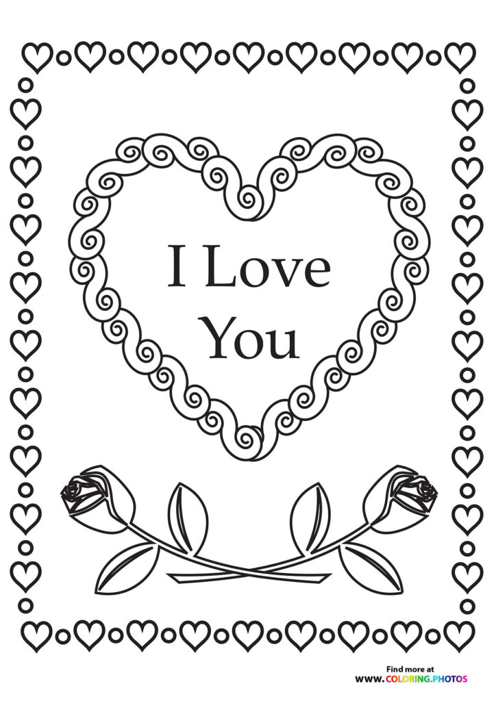 I Love You Valentine card with ornate heart frame, roses, and heart border coloring page